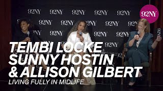Living Fully in Midlife: Tembi Locke, Sunny Hostin, and Allison Gilbert
