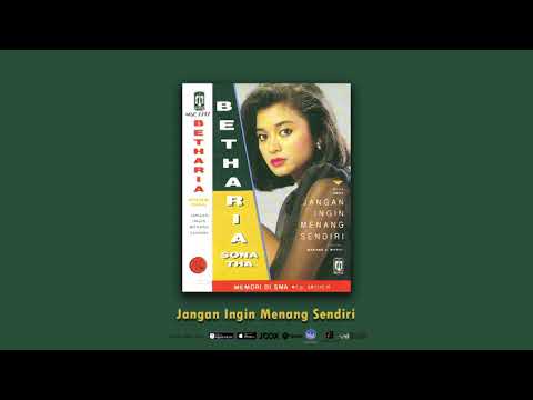 Betharia Sonatha - Jangan Ingin Menang Sendiri (Official Audio)