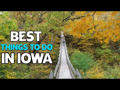 10 Best Things to do in Iowa