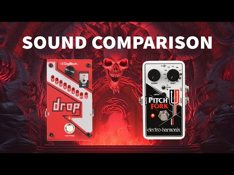 Digitech Drop vs PITCH FORK Sound Comparison
