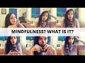 Is Mindfulness The Same As Meditation And How Will It Help Me