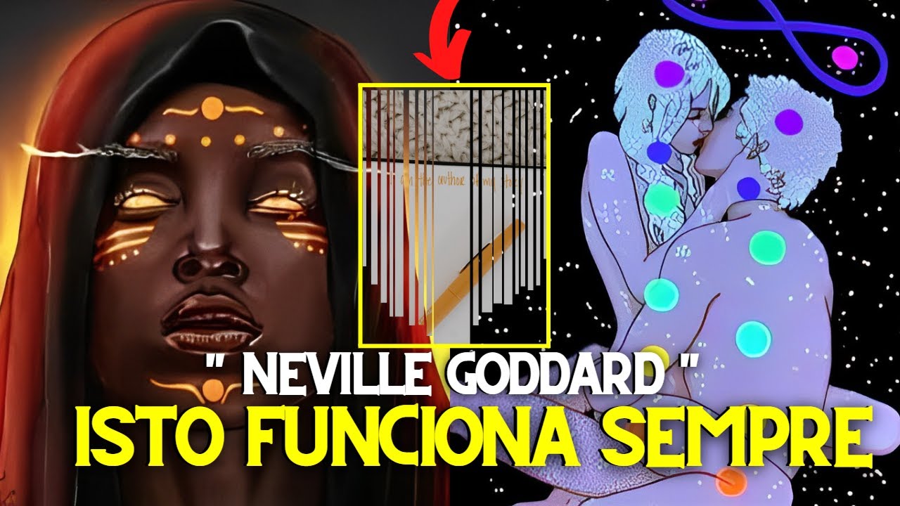 Neville Goddard: O segredo da afirmação que funciona sempre!
