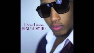 Rest Of My Life by Dennis Lorenzo