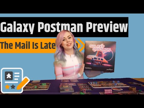 Galaxy Postman Preview - Even In Space, The Mail Is Late