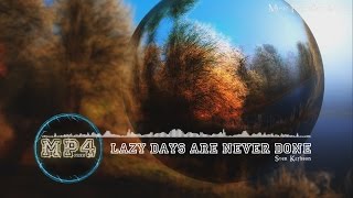 Lazy Days Are Never Done by Sven Karlsson - [Modern Country Music]