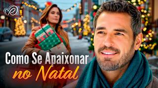 🎄  Como Se Apaixonar no Natal 💖 Filmes Completos Dublados