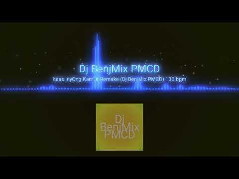 Itaas InyOng KamOt Remake[DJ BenjMix PmCd] 130.Bpm.mp3