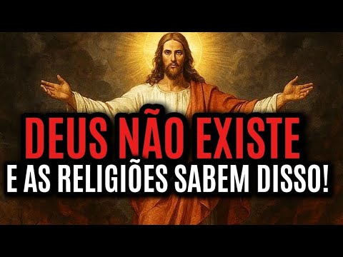 Urgente: A Prova Definitiva de Que Deus Não Existe (e Todas as Religiões Sabem Disso)