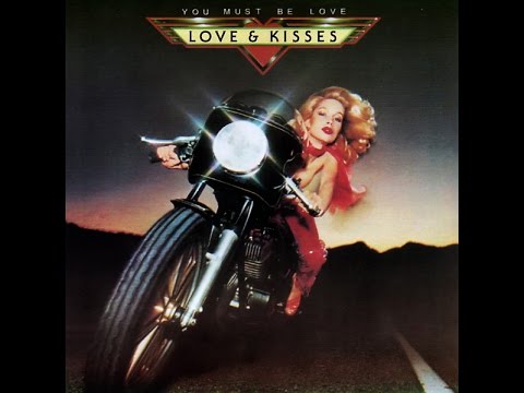 Love and Kisses - You Must Be Love (1979)