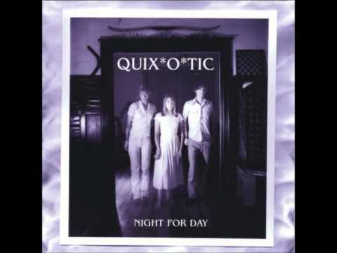 Quix*O*Tic - Whats So Good About Goodbye