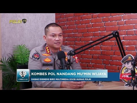 PODCAST PRESISI EDISI SPESIAL: MENGENAL TUGAS &amp; FUNGSI BAG DISINDIG RO MULMED DIV HUMAS POLRI (2/2)