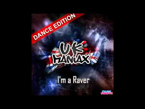 UK Maniax - Im A Raver (Radio Edit)