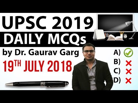 UPSC 2019 Preparation - 19 July 2018 Daily Current Affairs for UPSC / IAS 2019 by Dr Gaurav Garg