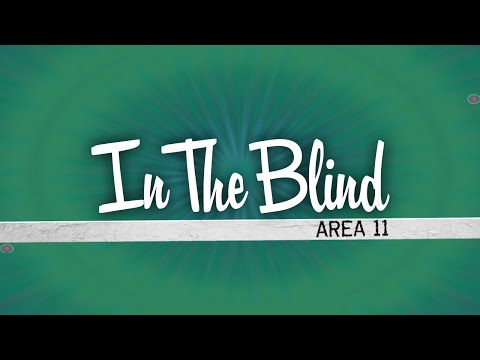 Area 11 - In The Blind (Lyrics) [Underline]