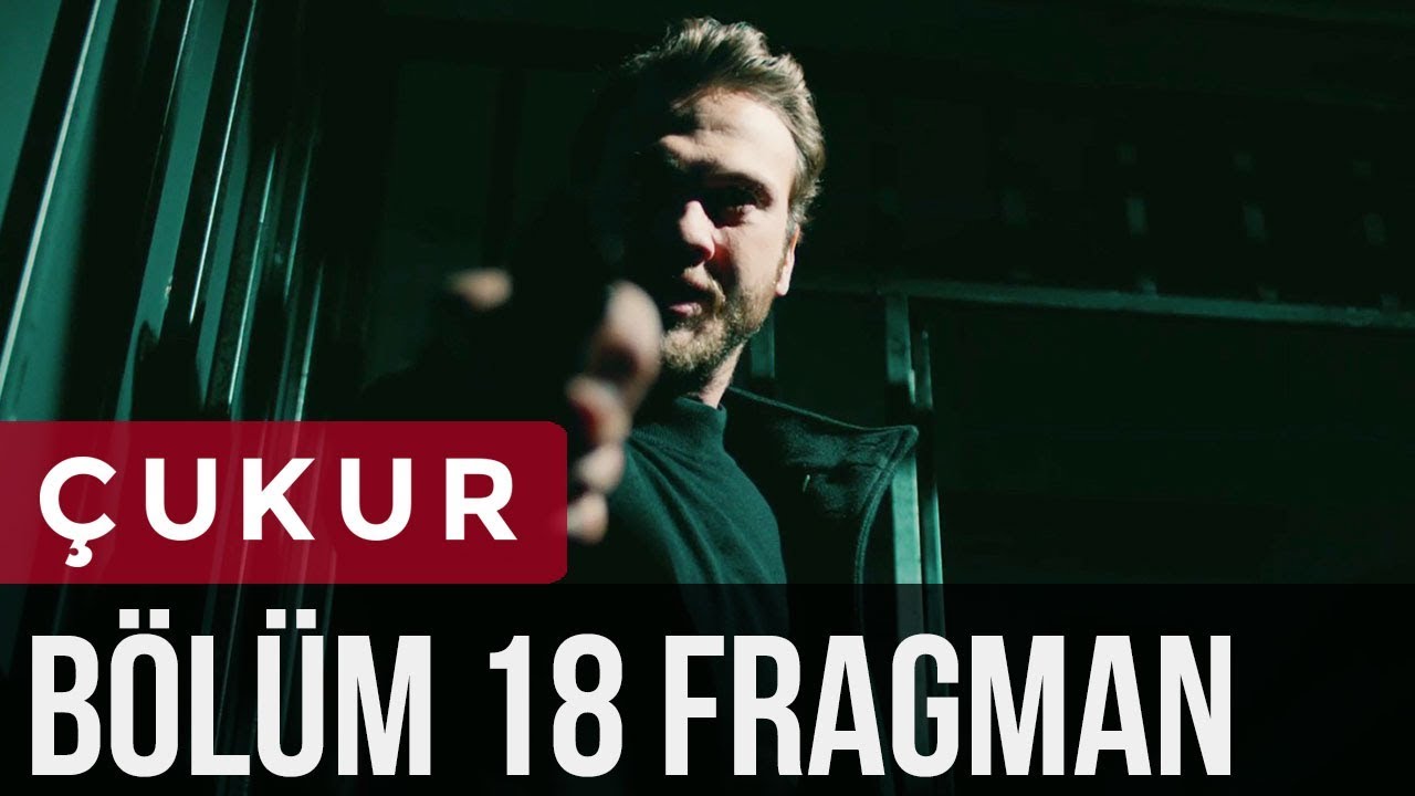 Çukur 18. Bölüm Fragman