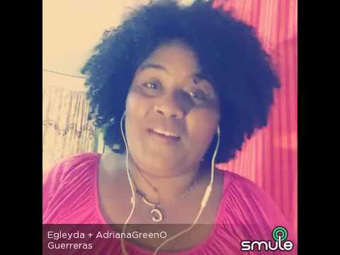 Egleyda y Adriana - Guerreras