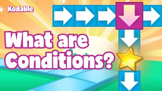 What are Conditions | Coding for Kids | Kodable