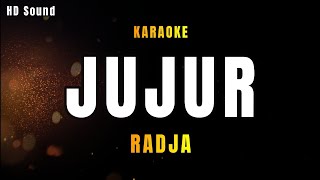 Download lagu JUJUR - Radja (karaoke) mp3