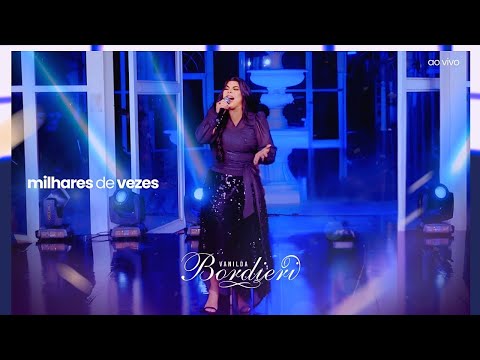Vanilda Bordieri | Milhares de Vezes (ao vivo) - DVD Cantando a Bíblia