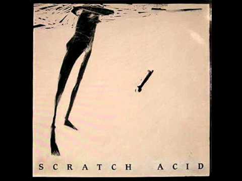 SCRATCH ACID owner's lament 1984