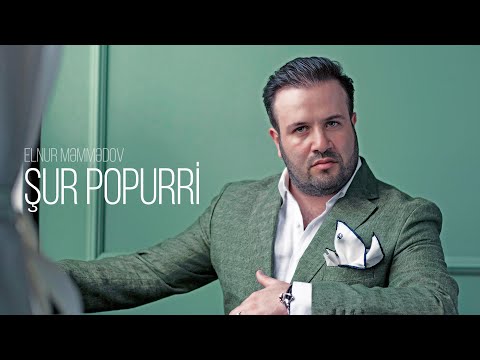 Elnur Məmmədov — Şur Popurri (Rəsmi Audio)