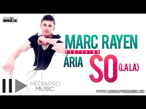 Marc Rayen feat Ária - So (la la)