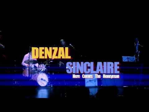 DENZAL SINCLAIRE - HERE COMES THE HONEYMAN - Live - By Gene Greenwood