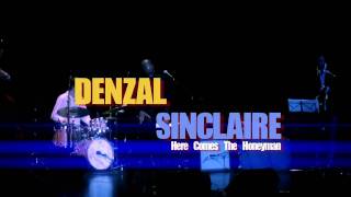 DENZAL SINCLAIRE - HERE COMES THE HONEYMAN - Live - By Gene Greenwood