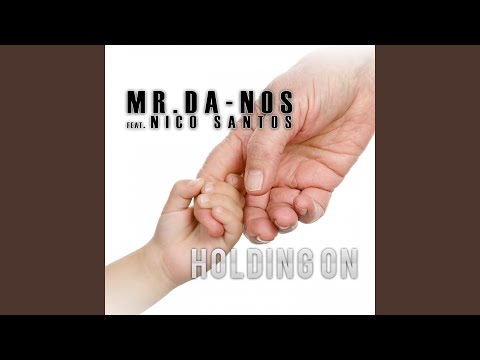Holding On (feat. Nico Santos) (B-Case Remix Radio Edit)