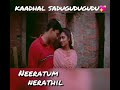 Kadhal Sadugudugudu Alaypayuthey Ar Rahman Love Song Neeratum Nerathil Whatsapp Status