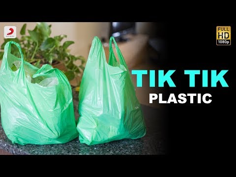 Tik Tik Plastic - #BeatPlasticPollution Anthem | Bhamla Foundation | Beat Plastic Pollution