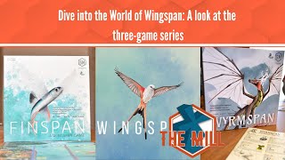 Dive into the World of Wingspan: A look at the three-game series