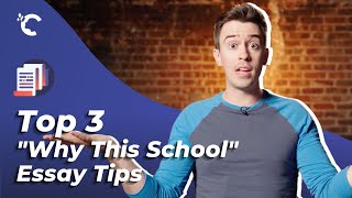 youtube video thumbnail - Top 3 "Why This School?" Essay Tips