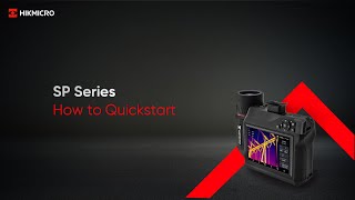 How to | HIKMICRO SP SERIES
