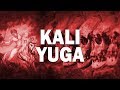Kali Yuga The Dark Age Prophesied In Many Religions