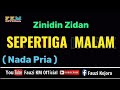 Sepertiga Malam - Zinidin Zidan [ Karaoke] Nada Pria