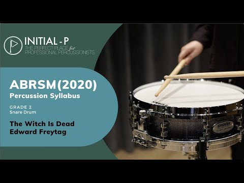 INITIAL-P 2020 ABRSM Snare Drum Grade 2 - The Witch Is Dead by Edward Freytag