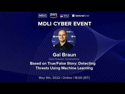 Detecting Threats Using Machine Learning - Gal Braun (SentinelOne)