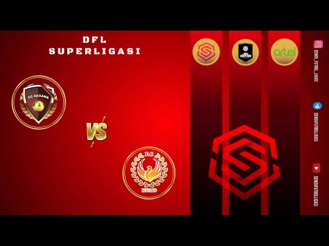 DFL Superligasi 1 tur Daxana Vs Humo o'yini