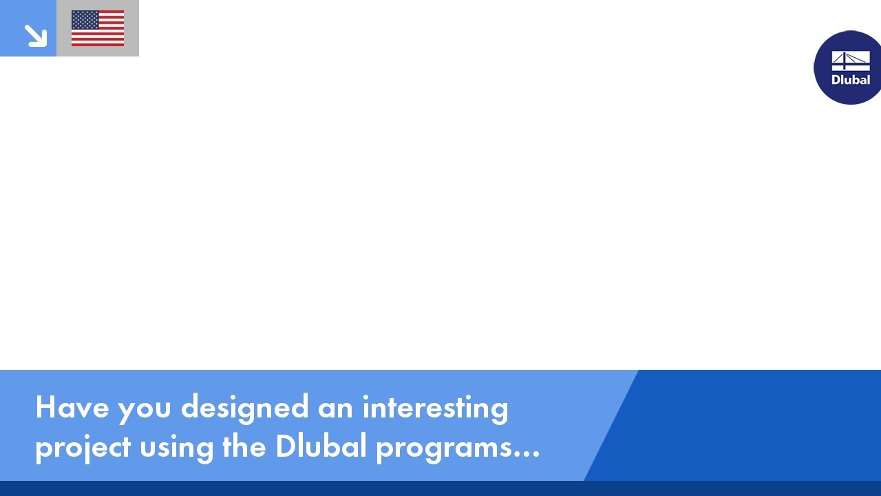 Have you designed an interesting project using the Dlubal programs RFEM or RSTAB? Submit your projec