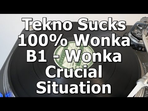 Tekno Sucks 100% Wonka - B1 - Wonka - Crucial Situation