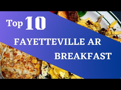 Breakfast in Fayetteville AR  (TOP 10 Best)