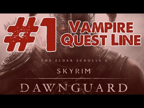 Skyrim: Dawnguard DLC Walkthrough: Part 1 Vampire Quest Line - Bloodstone Chalice