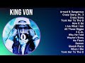 King Von 2025 MIX 1 HOUR Armed Dangerous Crazy Story Pt 3 Crazy Story Took Her To The O