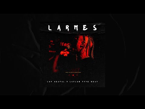Free Luv Resval x Laylow Type Beat Instru Rap 2021 - LARMES