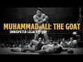 Muhammad Ali Greatest Of All Time