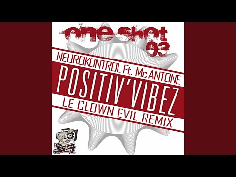 Positiv' Vibez (Le Clown Evil Remix)