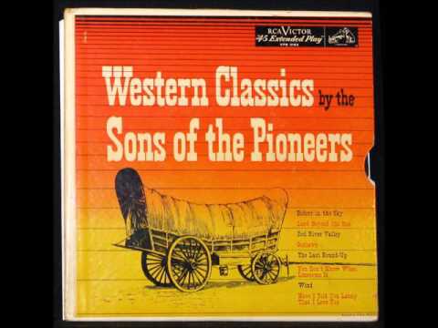 The Last Round Up - Sons Of The Pioneers