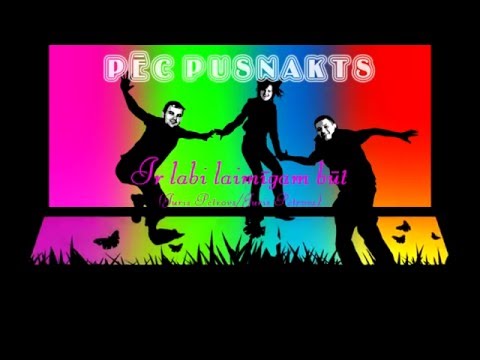 Pēc Pusnakts - Ir labi laimīgam būt