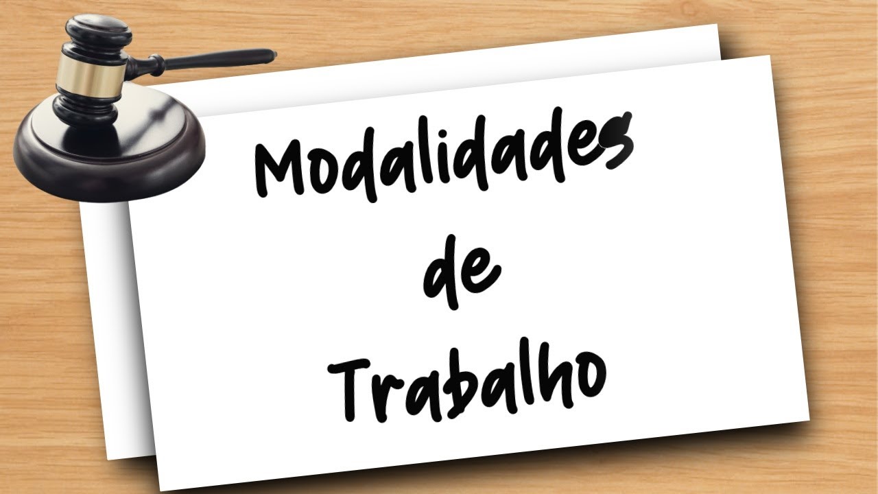 Modalidades de Trabalho - de A a Z